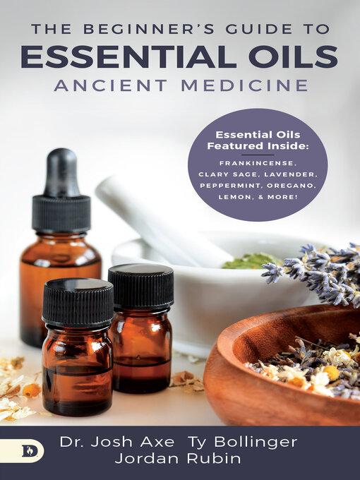 Title details for The Beginner's Guide to Essential Oils by Josh Axe - Available